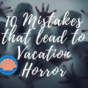 10 Mistakes That Lead to Vacation Horror | Outer Banks Vacations