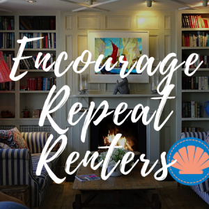 How to Encourage Repeat Renters | Outer Banks Property Management