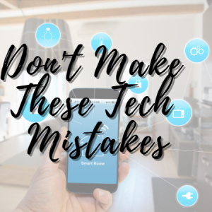 Tech Mistakes 